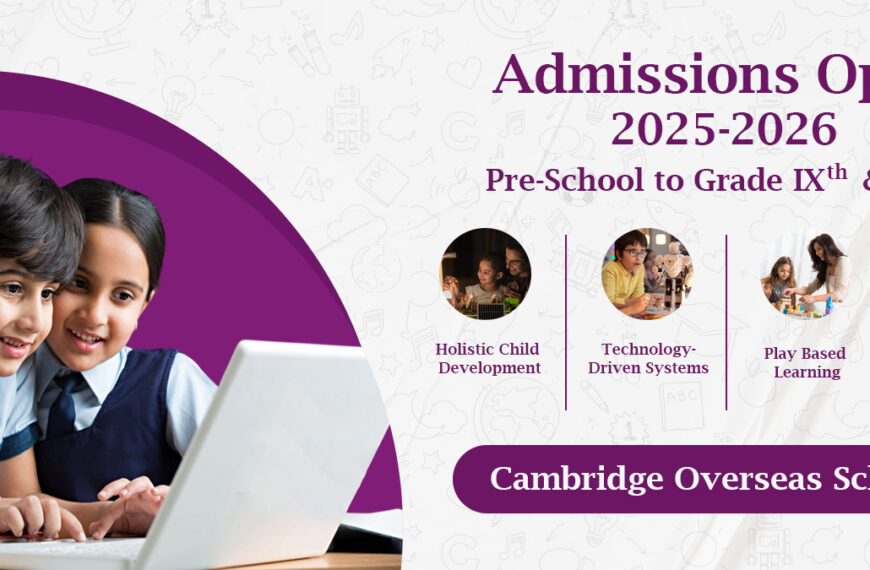 Choosing the Right CBSE School in Mukerian – Why Cambridge Overseas School?